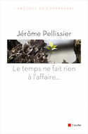 Temps ne fait rien à l'affaire... (Le)